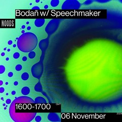 Bodañ with Speechmaker - 06/11/2024