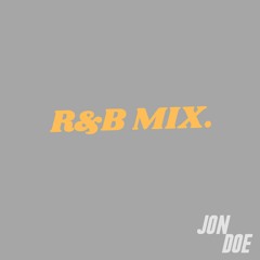 R&B MIX.