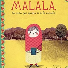 Get PDF Malala la niña que quería ir a la escuela (Spanish Edition) by  Adriana Carranca,V&R,Bruna