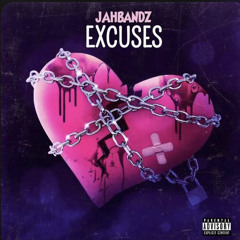JAH BANDZ - EXCUSES