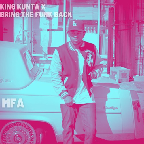 King Kunta x Bring the Funk Back Mashup