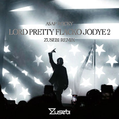 A$AP ROCKY - lord pretty flacko jodye 2 (Zusebi Remix)