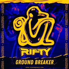 Rifty - Ground Breaker (Original Mix)