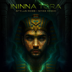 Stylus Robb - Ininna Tora (Progressive House Remix by SPIKE)