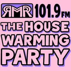The House Warming Party on RMR 101.9FM - Episode 003