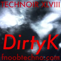 DIRTY K live set for TECHNOIR 48 27/10/2020