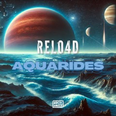 Aquarides (Original Mix) - RELO4D