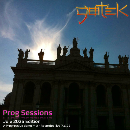 Prog Sessions, July 2025 Edition - a Progressive demo mix, recorded live July 6th, 2025