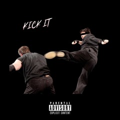 Kick It