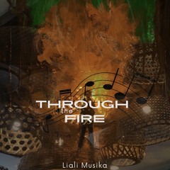 Through the fire