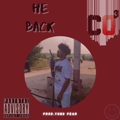 HE BACK(PROD.YUNG PEAR)
