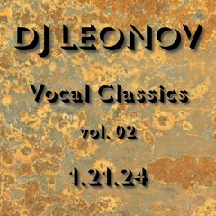 DJ Leonov - Vocal Classics Vol. 01 - 1.21.24
