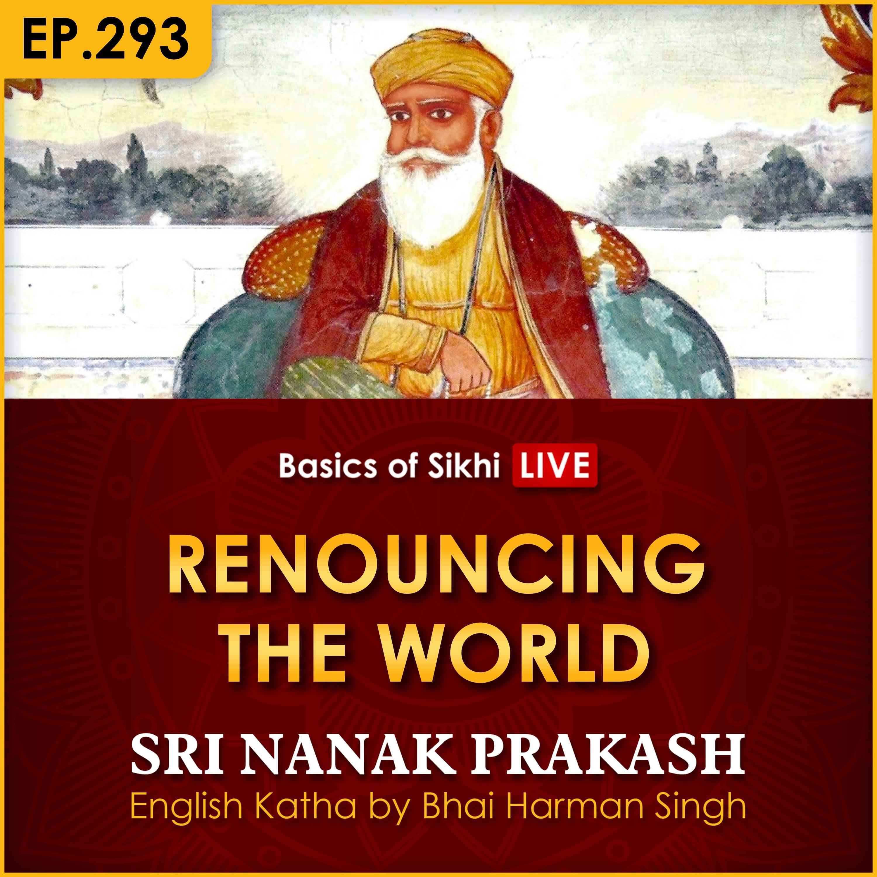 #293 Renouncing the World | Sri Nanak Prakash Katha | Bhai Harman Singh episode artwork