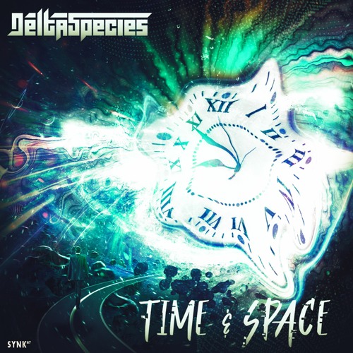 Delta Species - TIME & SPACE 🌀 OUT NOW!! By @Synk87