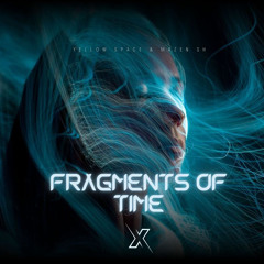 Yellow Space & Mazen Sh - Fragments Of Time
