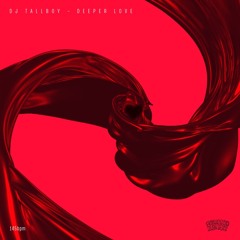 DJ TALLBOY - Deeper Love