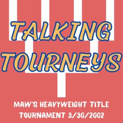 Talking Tourneys #7: Mid American Wrestling's Heavyweight Title Tournament 3/30/2002