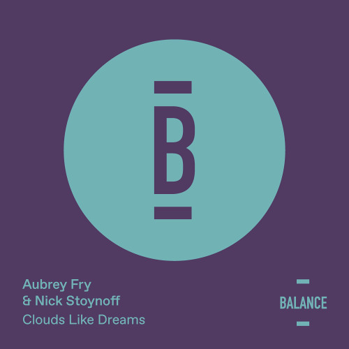 Aubrey Fry & Nick Stoynoff - Clouds Like Dreams [PREVIEW]