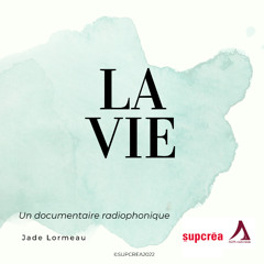La Vie (Audio Documentary)