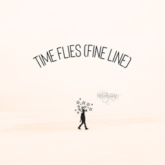 time flies (fine line) PROD. By RahfromNY