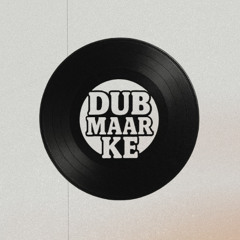 DUB MAAR KE