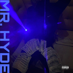 MR. HYDE (prod. Roxa x Silver)