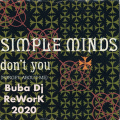 SIMPLE MINDS - Don't You ( Buba Dj ReWork 2020 )