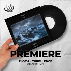 PREMIERE: Flo314 ─ Turbulence (Original Mix) [Neele Records]