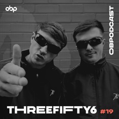 obpodcast #19 - ThreeFifty6
