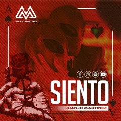 Siento - JuanJo Martinez (Mastered)