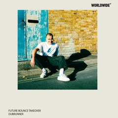 Dubrunner - Future Bounce on Worldwide FM