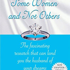 READ EPUB 📪 Why Men Marry Some Women and Not Others: The Fascinating Research That C