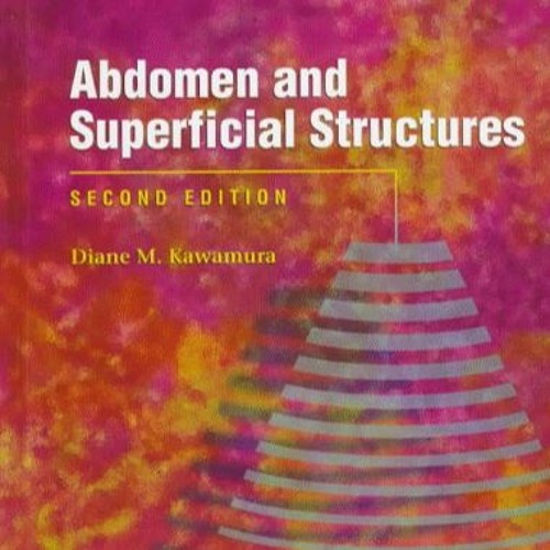 Stream [READ] Abdomen and Superficial Structures (DIAGNOSTIC MEDICAL
