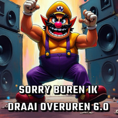 Sorry buren ik draai overuren 6.0 - S-Block