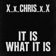 It Is What It Is