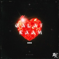 Galat Kaam