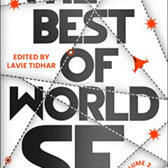 Read PDF 💝 The Best of World SF: 2 by  Lavie Tidhar [KINDLE PDF EBOOK EPUB]