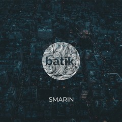 Smarin at Batik Music