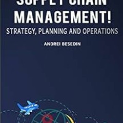 [VIEW] EPUB 📩 Secrets of Supply Chain Management!: Strategy, Planning and Operations