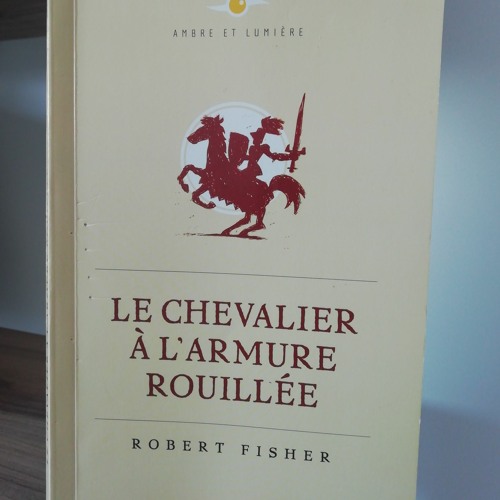 Chapitre 1 CHEVALIER A L ARMURE ROUILLEE Mp3