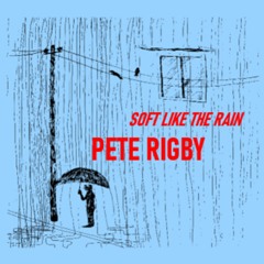 Soft Like The Rain