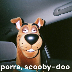 porra, scooby-doo