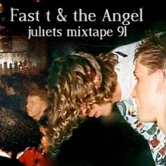 Fast-T & The Angel  Juliets 91 (full Mix)