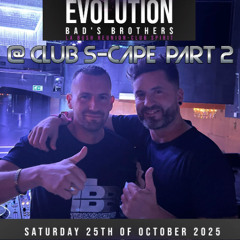 Bad's Brothers@S-Cape Evolution 25-10-2025 Part2