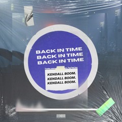 Kendall Boom & Stolen Horizon - Back In Time