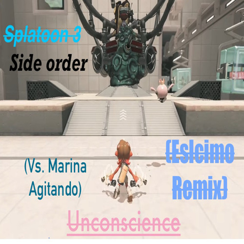 Splatoon 3 Side Order - Unconscience(Vs.Marina Agitando) (Eslcimo Remix)