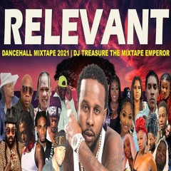Dancehall Mix 2021 Raw DJ TREASURE RELEVANT FT Popcaan, Alkaline, Intence, Skillibeng 18764807131