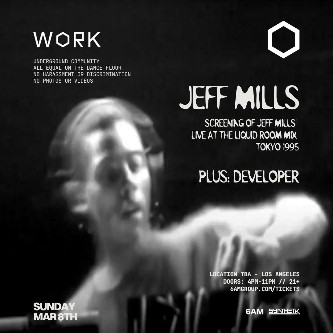 Stream 6AM | Listen to PREVIEW: 03/08 WORK presents: Jeff Mills 30