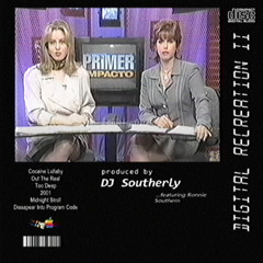 DJ SOUTHERLY - DIGITAL RECREATION: PART II