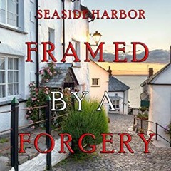 Access PDF 📩 Framed by a Forgery (A Lacey Doyle Cozy Mystery—Book 8) by  Fiona Grace